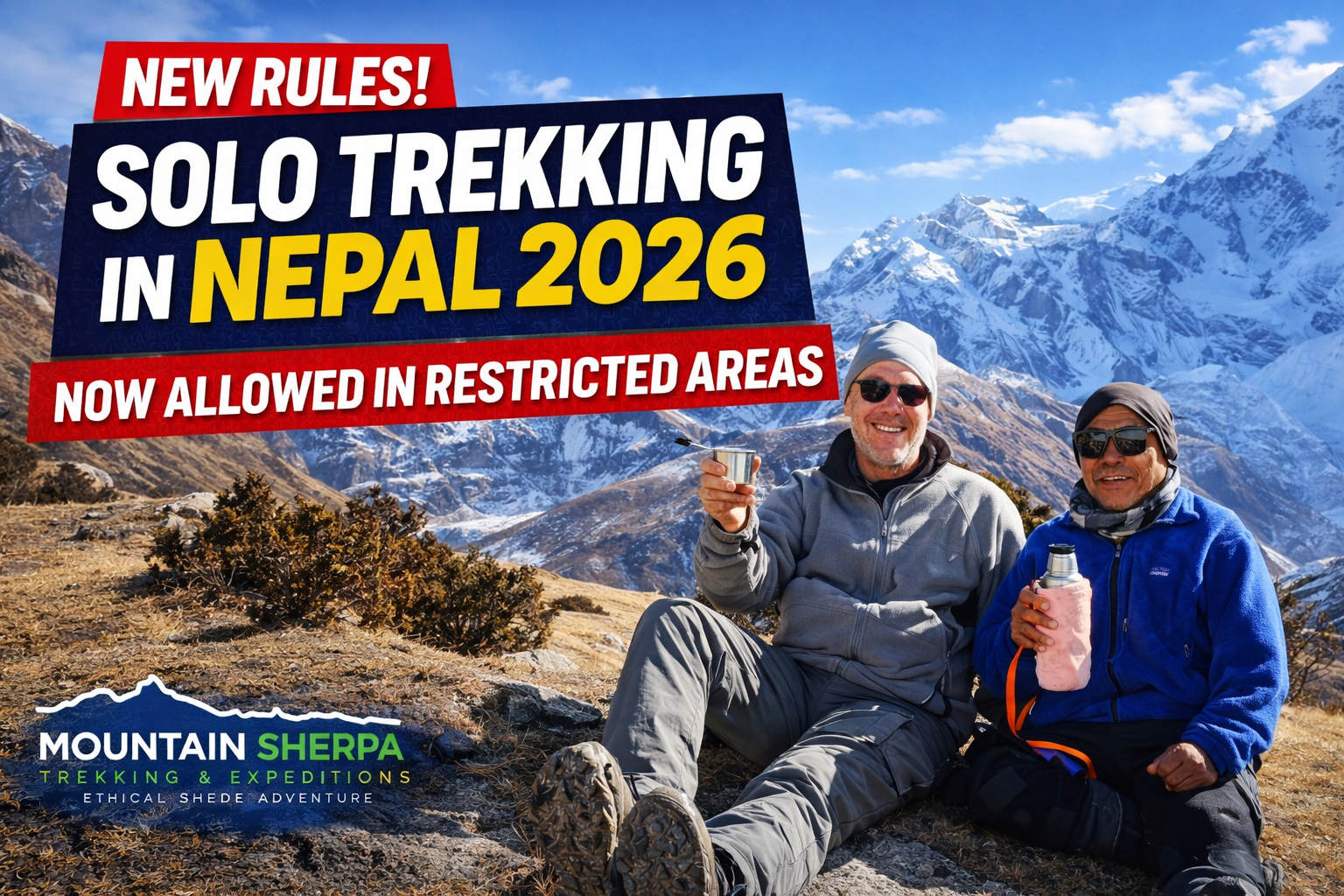 Solo Trekking in Nepal 2026 Now Allowed in Restricted Areas – Licensed Guide Mandatory